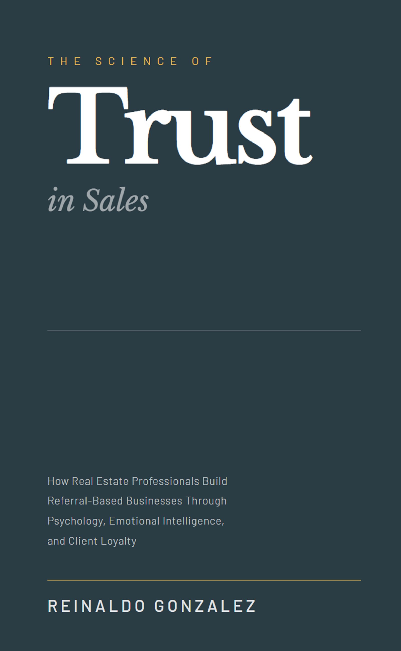The Science of Trust in Sales by Reinaldo Gonzalez